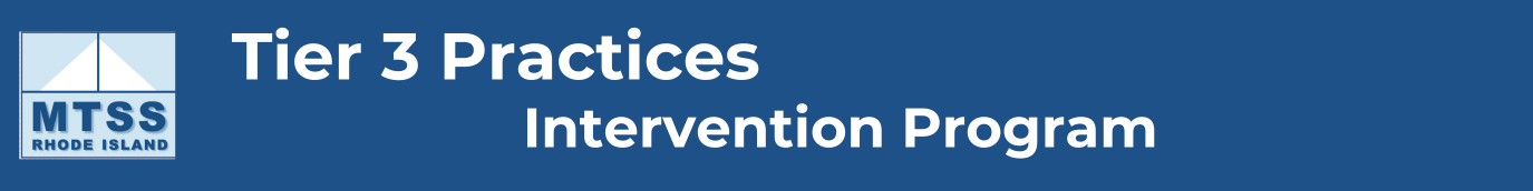 MTSS Rhode Island Logo Title Tier 3 Practices Subtitle Intervention Program